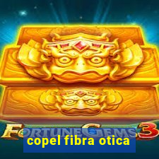 copel fibra otica